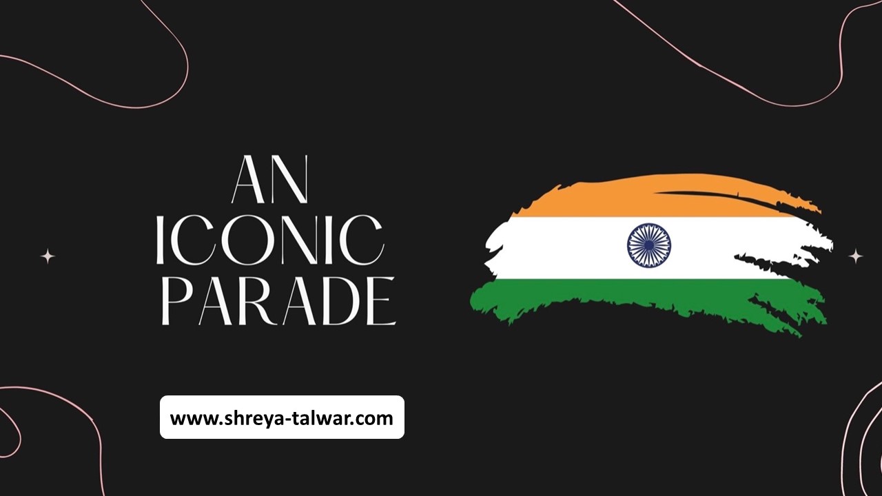 You are currently viewing An Iconic Parade – Author Shreya Talwar