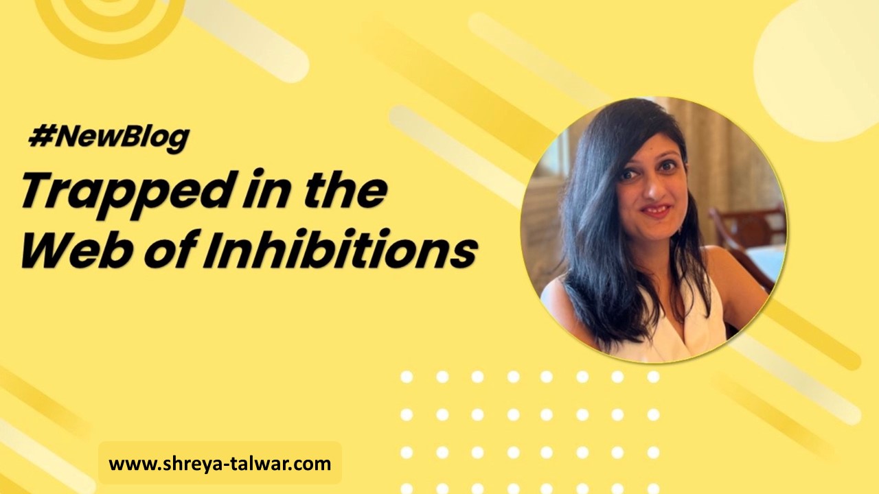 You are currently viewing Trapped in the Web of Inhibitions – Author Shreya Talwar